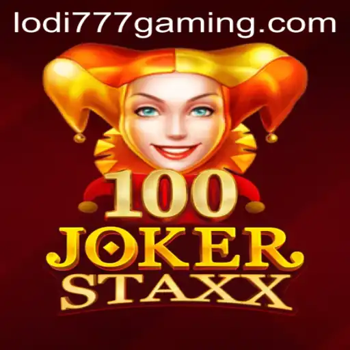 Explore the Thrills of 100JokerStaxx with Lodi777