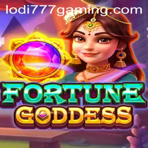 FortuneGoddess: A Dive into the Enchanting World of Lodi777
