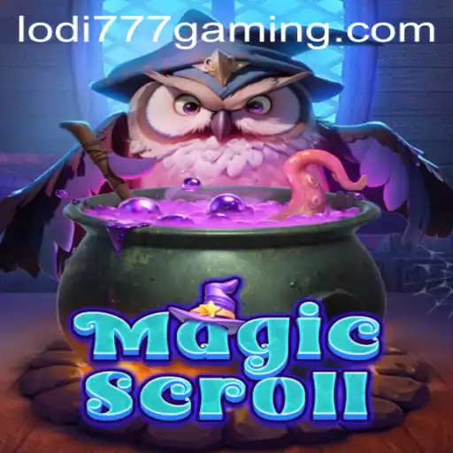 Unveiling MagicScroll: A New Gaming Adventure with Lodi777